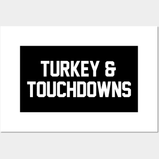 Turkey and Touchdowns Posters and Art